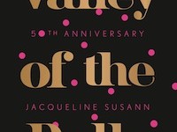 Valley of the Dolls, 50 years on – some things just get better with age