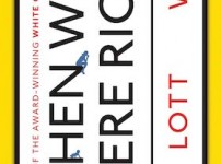 Tim Lott’s When We Were Rich